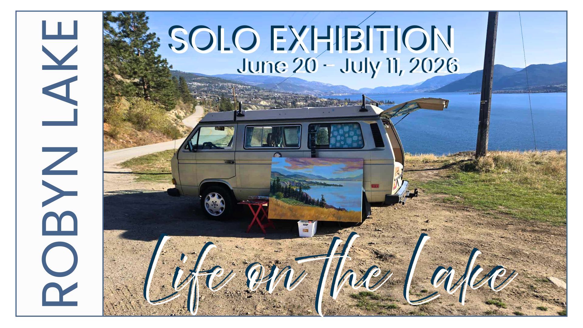 Robyn Lake Solo Exhibition June 20 to July 11, 2026